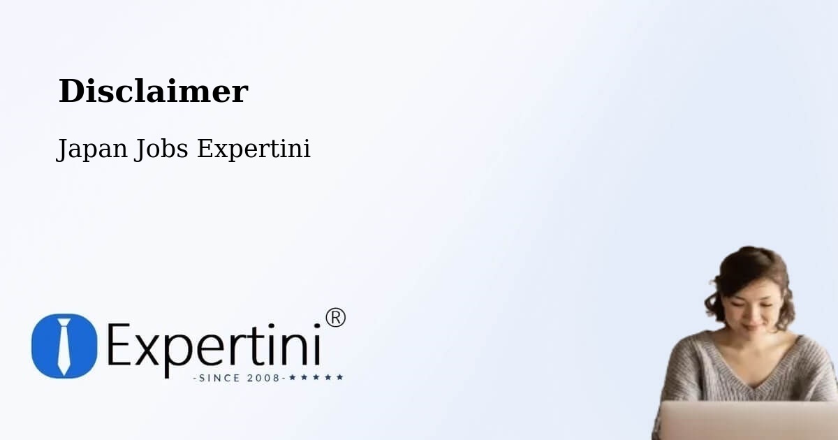 Disclaimer – Nikaho Shi - Japan Jobs Expertini