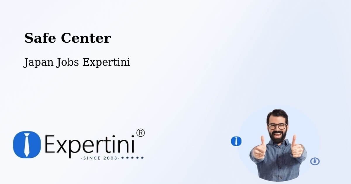 Safety Center – Nikaho Shi - Japan Jobs Expertini